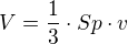 $V = \frac{1}{3}\cdot Sp\cdot v$