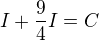 kopírovat do textarea $I+\frac{9}{4}I=C$
