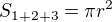$S_{1+2+3}=\pi r^2$