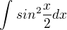 kopírovat do textarea $\int_{}^{}sin^{2}\frac{x}{2}dx$