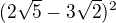 $(2\sqrt{5}-3\sqrt{2})^{2}$
