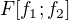 $F [f_1;f_2]$
