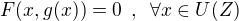 $F(x,g(x))=0 \,\,\,,\,\,\,\forall x \in U(Z)$