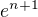 $e^{n+1}$