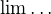 $\lim \dots$