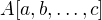 $A[a,b,\ldots, c]$