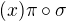$(x) \pi \circ \sigma$