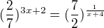 $(\frac{2}{7})^{3x+2}=(\frac{7}{2})^{\frac1{x+4}{}}$