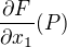$\frac{\partial F}{\partial x_1}(P)$