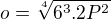$o=\sqrt[4]{6^3.2P^2}$