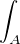 $\int_A$