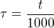 kopírovat do textarea $\tau=\frac{t}{1000}$