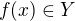 $f(x) \in Y$