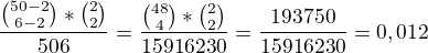 $\frac{{{50-2}\choose {6-2}}*{2 \choose 2}}{50\choose 6} = \frac{{48\choose 4}*{2\choose 2}}{15916230} = \frac{193750}{15916230} = 0,012$