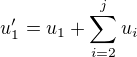 $u'_1=u_1+\sum_{i=2}^ju_i$