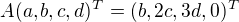 $A(a, b, c, d)^T = (b, 2c, 3d, 0)^T$