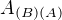 $A_{(B)(A)}$