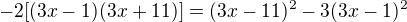 $-2[(3x-1)^{}(3x+11)]=(3x-11)^{2}-3(3x-1)^{2}$