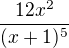 $\frac{12x^2}{(x+1)^5}$