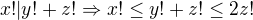 $x!|y!+z! \Rightarrow x! \leq y!+z!\leq 2z!$