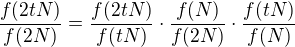 kopírovat do textarea $\frac{f(2tN)}{f(2N)} = \frac{f(2tN)}{f(tN)} \cdot \frac{f(N)}{f(2N)} \cdot \frac{f(tN)}{f(N)}$