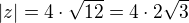 kopírovat do textarea $|z|=4\cdot\sqrt{12}=4\cdot 2\sqrt 3$