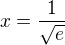 kopírovat do textarea $x=\frac{1}{\sqrt{e}}$