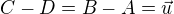 $C-D = B-A = \vec{u}$