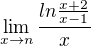 $\lim_{x\to n}\frac{ln\frac{x+2}{x-1}}{x}$