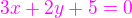 $\color{magenta}3x+2y+5=0$