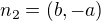 $n_2=(b,-a)$