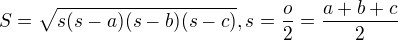 kopírovat do textarea $S=\sqrt{s(s-a)(s-b)(s-c)},s=\frac{o}{2}=\frac{a+b+c}{2}$