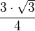 $\frac{3\cdot\sqrt3}{4}$