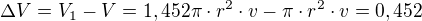 $\Delta{V}=V_1-V=1,452\pi\cdot r^2\cdot v-\pi\cdot r^2\cdot v=0,452$