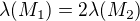 kopírovat do textarea $\lambda(M_1) = 2 \lambda(M_2)$