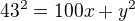 $43^2=100x+y^2$