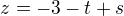 kopírovat do textarea $z = - 3 - t + s$