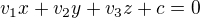 $v_1 x + v_2 y + v_3 z + c = 0$