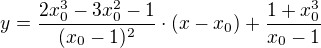 $y=\frac{2x_0^3-3x_0^2-1}{(x_0-1)^2}\cdot(x-x_0)+\frac{1+x_0^3}{x_0-1}$