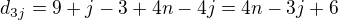 $d_{3j}=9+j-3+4n-4j=4n-3j+6$