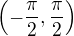 $\left( -\frac{\pi}{2}, \frac{\pi}{2} \right)$