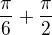 $\frac{\pi}{6}+\frac{\pi}{2}$