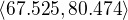 $\langle 67.525, 80.474\rangle$
