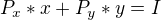 $P_{x}*x+P_{y}*y=I$