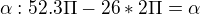 kopírovat do textarea $\alpha: 52.3\Pi -26*2\Pi =\alpha $