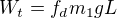 $W_t=f_dm_1gL$