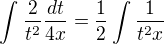 $\int_{}^{}\frac{2}{t^{2}}\frac{dt}{4x}=\frac{1}{2}\int\frac{1}{t^{2}x}$