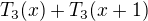 $T_3(x) + T_3(x+1)$