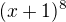$(x+1)^{8}$