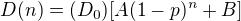 $D(n)=(D_{0})[A(1-p)^{n} + B]$